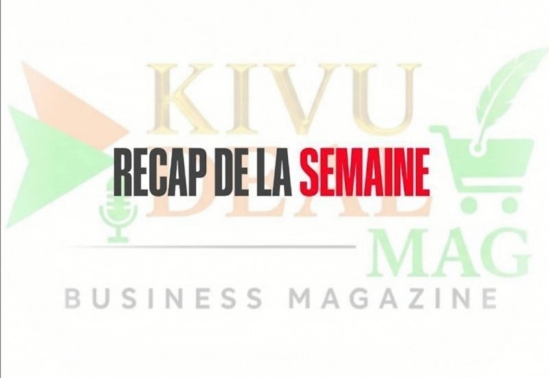 Rétrospective de la semaine du 19 au 26 juillet 2026 – KivuDeal Magalert
